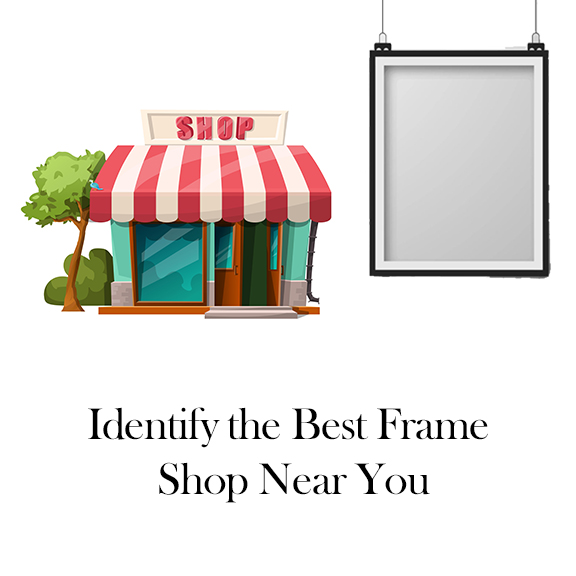 The Best Frame Shop Near You
